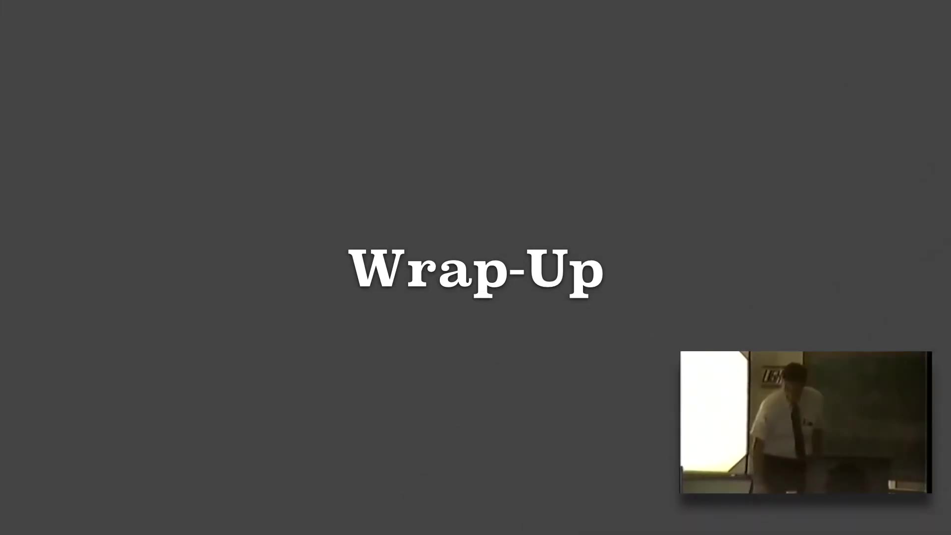 Recording frame showing Wrap-up